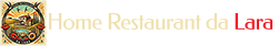 Home Restaurant da Lara